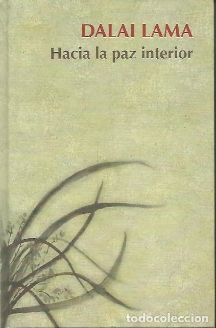 Libros de segunda mano: HACIA LA PAZ INTERIOR DALAI LAMA RBA - Foto 1