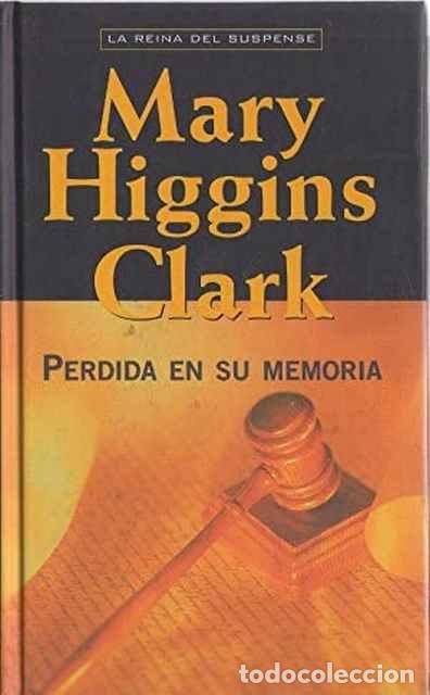 Libros de segunda mano: Perdida en su memoria - Higgins Clark, Mary - Foto 1