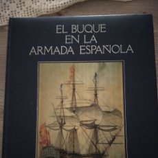 Libros de segunda mano: EL BUQUE EN LA ARMADA ESPANOLA. Lote 339747248