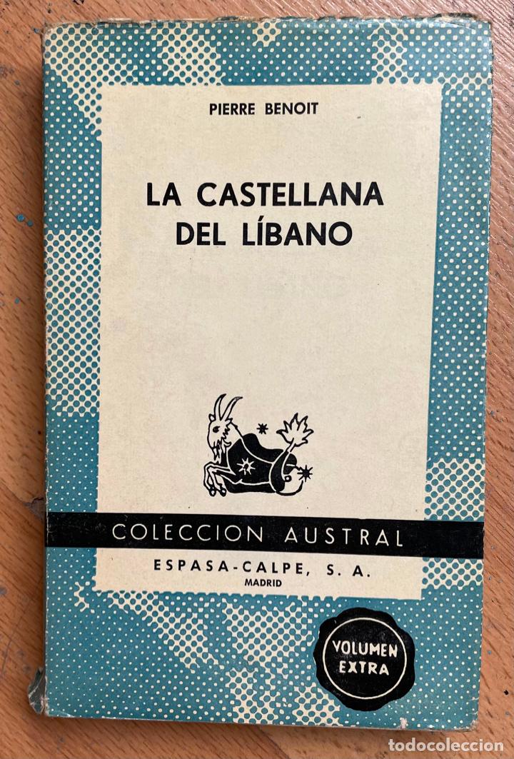 Libros de segunda mano: LA CASTELLANA DEL LIBANO, Pierre Benoit Primera edicion austral - Foto 1