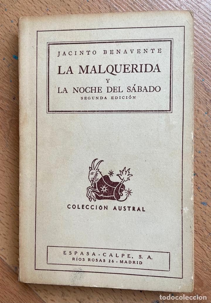 Libros de segunda mano: LA MALQUERIDA Y LA NOCHE DEL SABADO, Jacinto Benavente - Foto 1