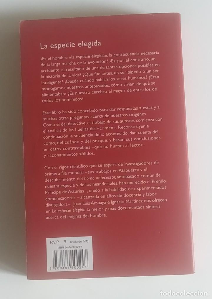 Libros de segunda mano: LA ESPECIE ELEGIDA - JUAN LUIS ARSUAGA (PROYECTO ATAPUERCA) - Foto 3