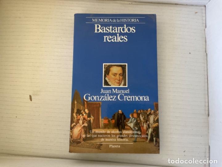 Libros de segunda mano: Bastardos reales.- Gonz&aacute;lez Cremona, Juan Manuel - Foto 1
