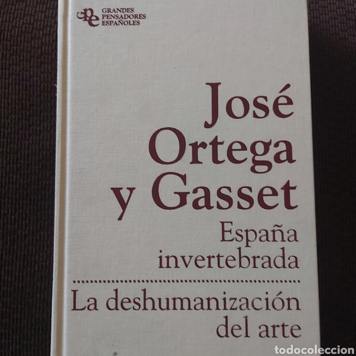 Livres d'occasion: Espa&ntilde;a invertebrados.La deshumanizacion del arte.