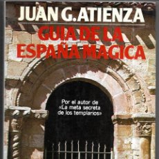 Libros de segunda mano: JUAN G. ATIENZA . GUÍA DE LA ESPAÑA MÁGICA. Lote 339936503