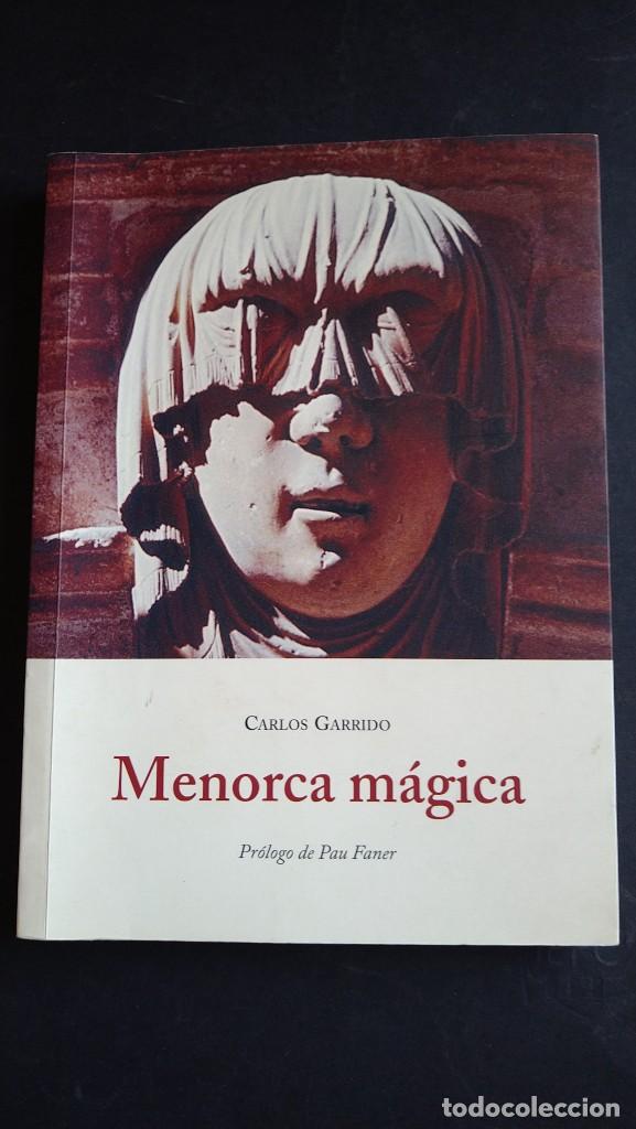 Libros de segunda mano: MENORCA M&Aacute;GICA - CARLOS GARRIDO - Foto 1