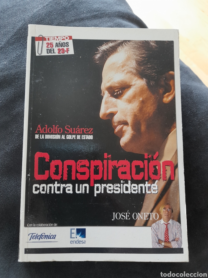 Libros de segunda mano: Conspiraci&oacute;n contra el presidente. Jos&eacute; Oneto - Foto 1