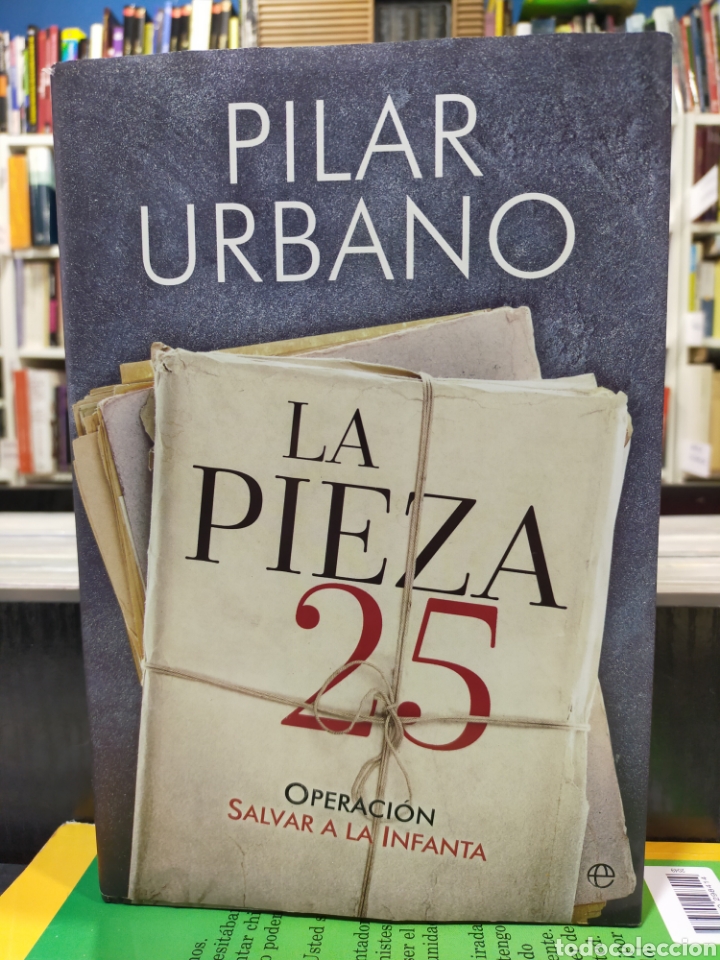 Libros de segunda mano: LA PIEZA 25 - OPERACI&Oacute;N SALVAR A LA INFANTA - Foto 1