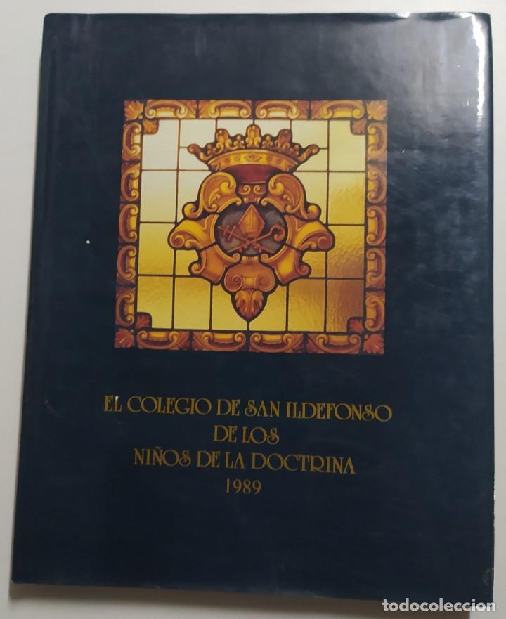 Libros de segunda mano: El Colegio de San Ildefonso de los ni&ntilde;os de la Doctrina - Andr&eacute;s Pel&aacute;ez - Gran formato