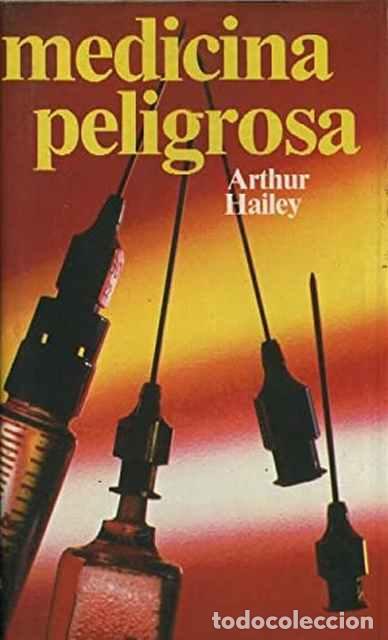 Libros de segunda mano: Medicina peligrosa - Hailey, Arthur - Foto 1