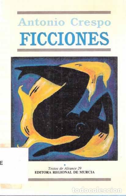 Libros de segunda mano: Ficciones - Crespo, Antonio - Foto 1