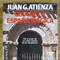 Libros de segunda mano: LIBRO - GUÍA DE LA ESPAÑA MÁGICA (1981) JUAN G. ATIENZA. Lote 340337948
