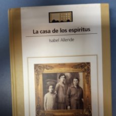 Libros de segunda mano: LA CASA DE LOS ESPÍRITUS - ISABEL ALLENDE. Lote 340378683