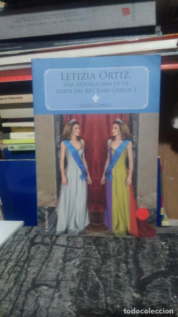 Libros de segunda mano: LETIZIA ORTIZ, ISIDRE CUNILL, ED. CHRONICA - Foto 1