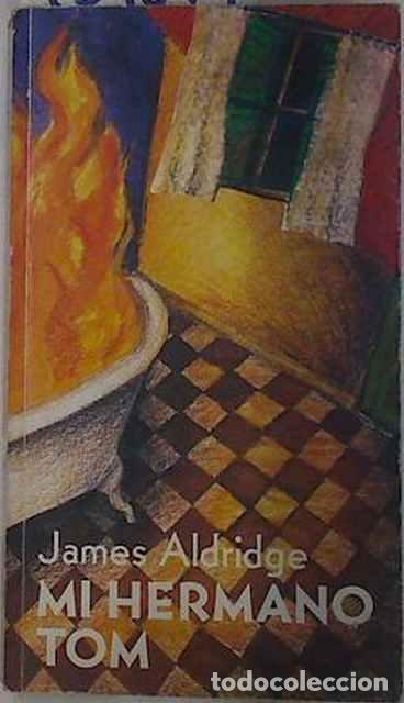 Libros de segunda mano: Mi hermano Tom - Aldridge, James - Foto 1
