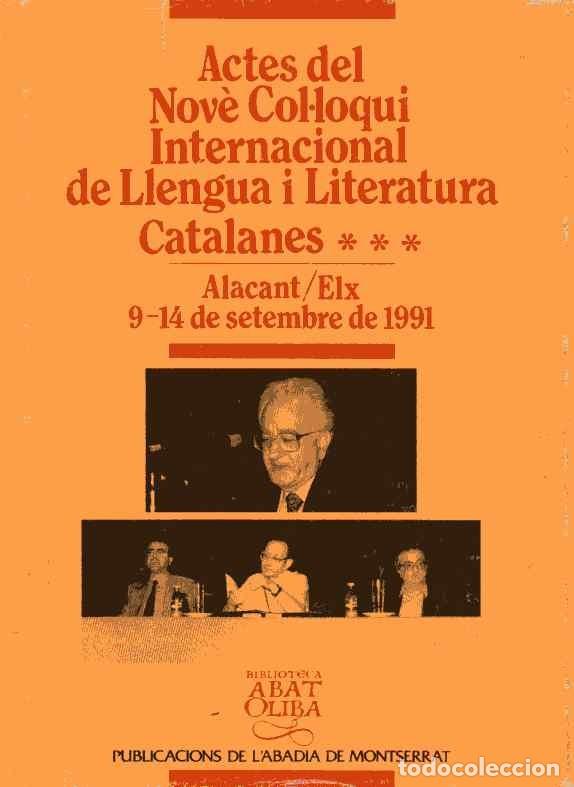 Livres d'occasion: ACTES DEL NOV&Egrave; COL&middot;LOQUI INTERNACIONAL DE LLENGUA I LITERATURA CATALANES - ALACANT/ELX 1991