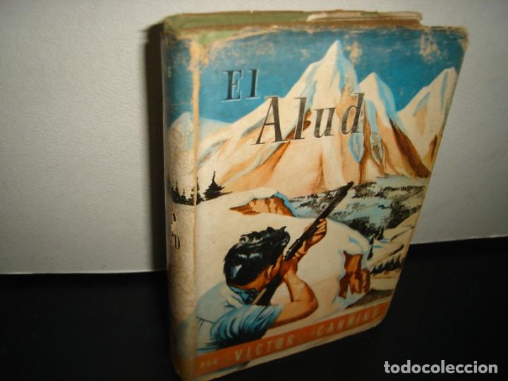 Libros de segunda mano: 2- EL ALUD - VICTOR CANNING - 1947 - Foto 1