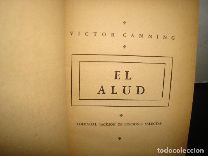 Libros de segunda mano: 2- EL ALUD - VICTOR CANNING - 1947 - Foto 4