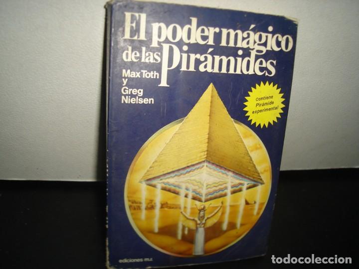 Libros de segunda mano: 2- EL PODER M&Aacute;GICO DE LAS PIR&Aacute;MIDES - MAX TOTH Y GREG NIELSEN - Foto 1