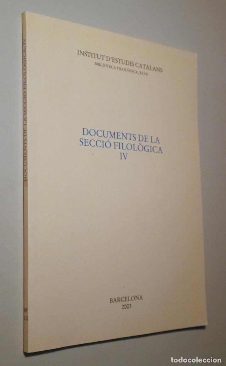 Libros de segunda mano: DOCUMENTS DE LA SECCI&Oacute; FILOL&Ograve;GICA IV - Barcelona 2003 - Foto 1