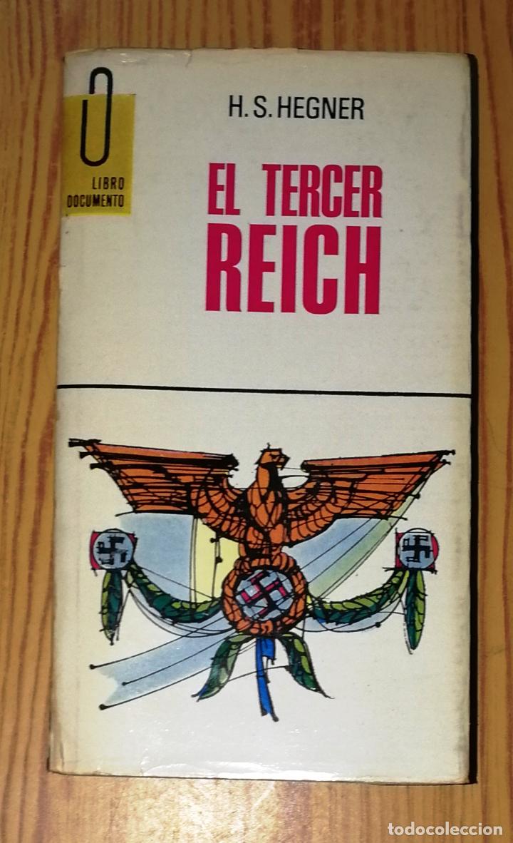 Libros de segunda mano: HEGNER, H.S. El Tercer Reich (Libro Documento ; 82). - Ediciones G.P., 1969 - Foto 1