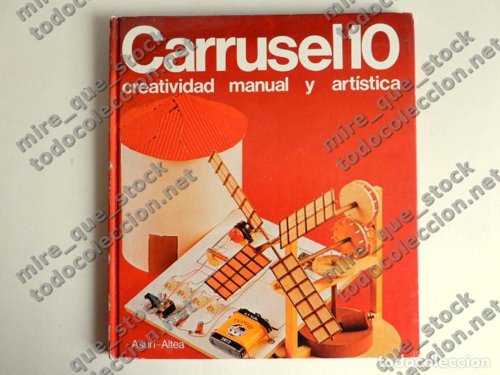 Libros de segunda mano: CARRUSEL 10 - CREATIVIDAD MANUAL Y ART&Iacute;STICA - ASURI ALTEA, 1985 - Foto 1