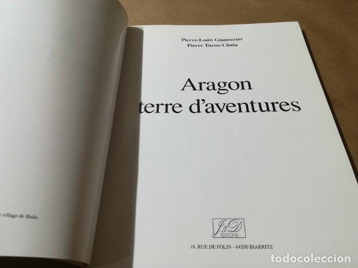 Libros de segunda mano: ARAGON TERRE D&acute;AVENTURES / GIANNERINI, TUCOO CHALA, EN FRANCES / AP602 - Foto 6