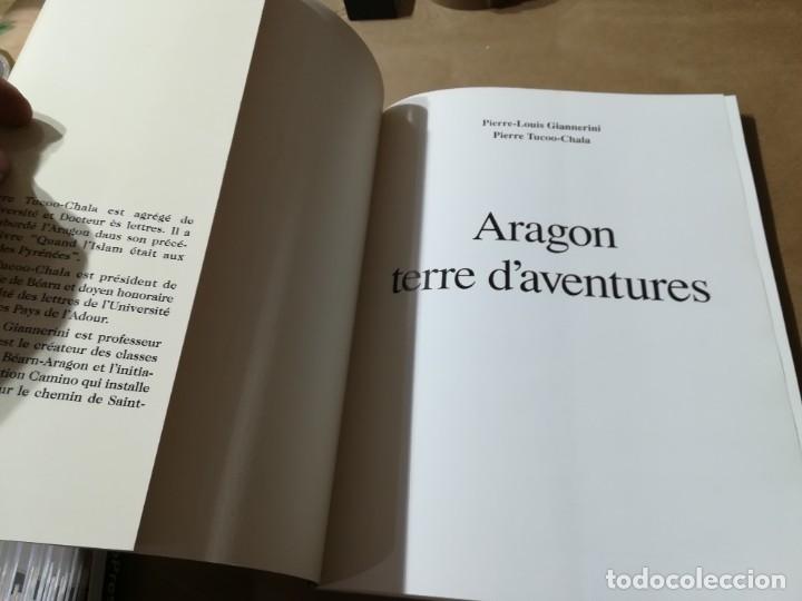 Libros de segunda mano: ARAGON TERRE D&acute;AVENTURES / GIANNERINI, TUCOO CHALA, EN FRANCES / AP607 - Foto 4