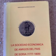Libros de segunda mano: LA SOCIEDAD ECONÓMICA DE AMIGOS DEL PAÍS DE SORIA (1777-1809) (BOLS 18). Lote 340901493
