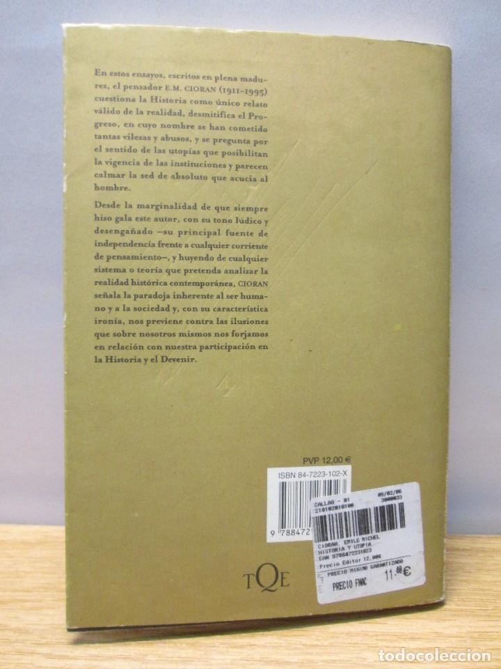 Libros de segunda mano: E.M. CIORAN. HISTORIA Y UTOPIA. EDITORIAL MARGINALES TUSQUETS. 2003 - Foto 18