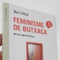 Libros de segunda mano: FEMINISME DE BUTXACA - BEL OLID. Lote 340966218
