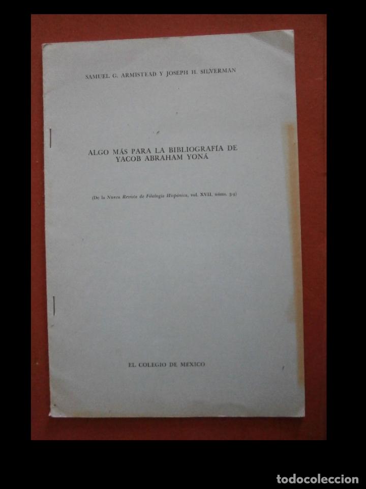 Libri di seconda mano: Algo m&aacute;s para la bibliografia de Yacob Abraham Yon&aacute;. Samuel G. Armistead y J. H. silverman