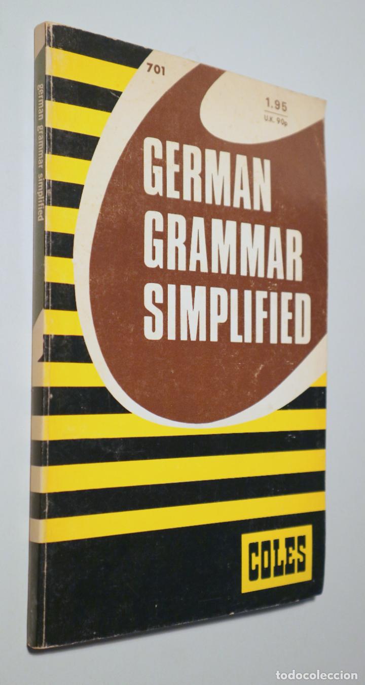 Libros de segunda mano: GERHARD, John - GERMAN GRAMMAR SIMPLIFIED - Toronto 1972 - Foto 1