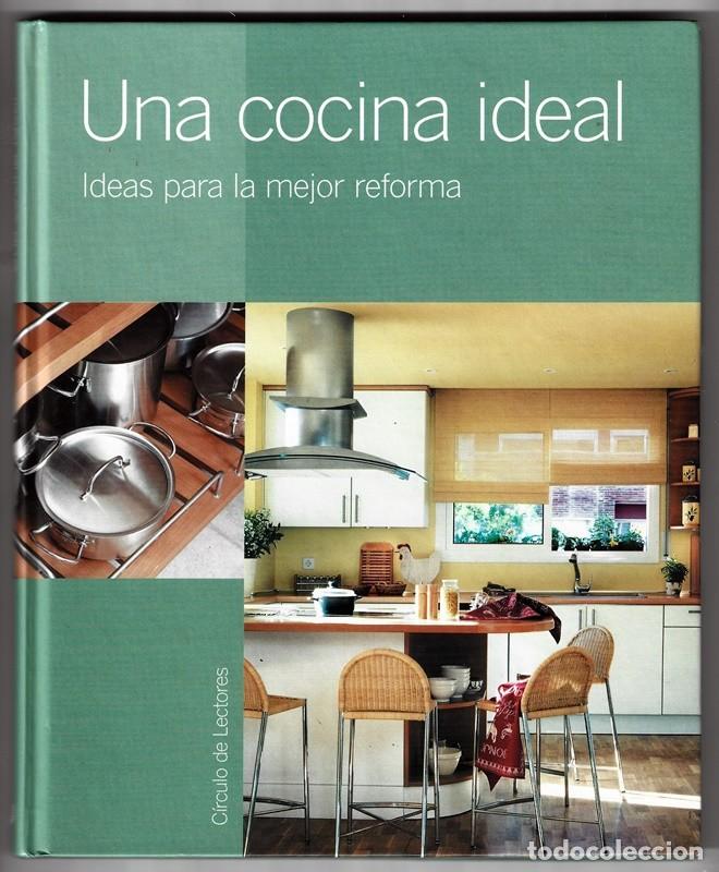 Libros de segunda mano: UNA COCINA IDEAL IDEAS PARA LA MEJOR REFORMA - Foto 1