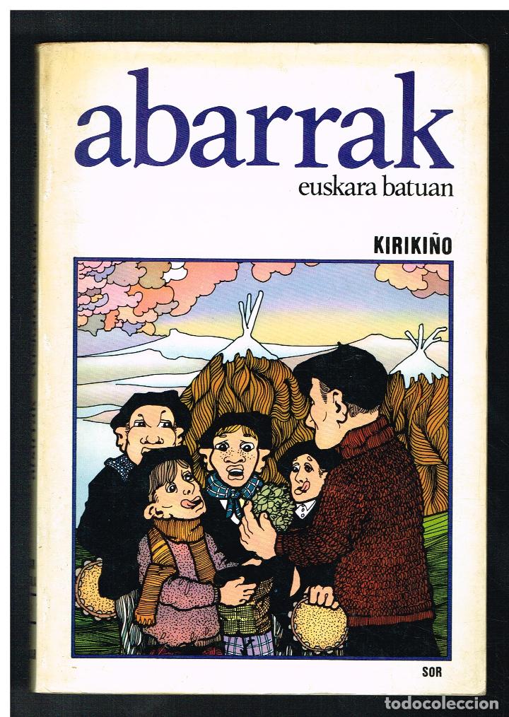 Libros de segunda mano: ABARRAK. EUSKARA BATUAN - KIRIKI&Ntilde;O - ELKAR - EUSKERA - Foto 1