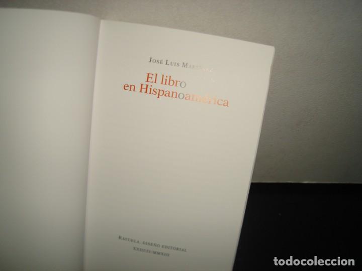 Libros de segunda mano: 3- EL LIBRO EN HISPANOAM&Eacute;RICA - JOS&Eacute; LUIS MART&Iacute;NEZ - Foto 3