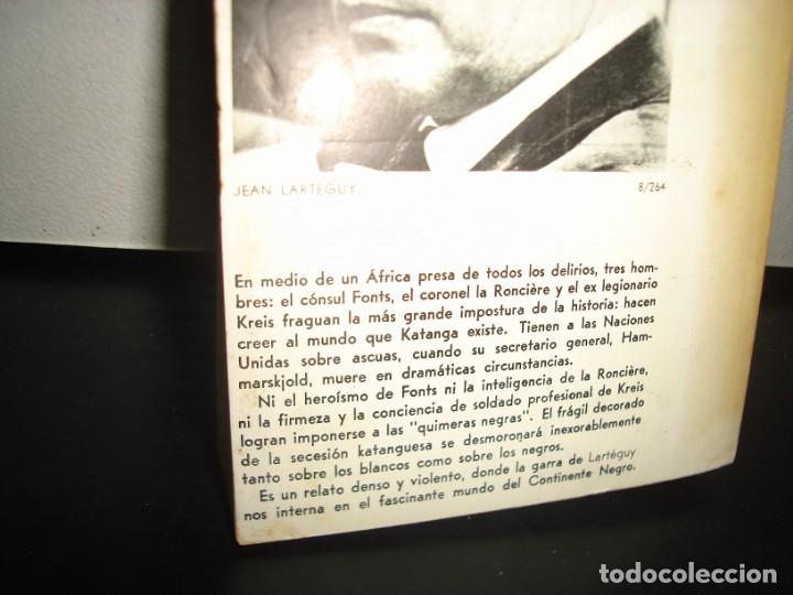 Libros de segunda mano: 3- LAS QUIMERAS NEGRAS - JEAN LART&Eacute;GUY - Foto 3