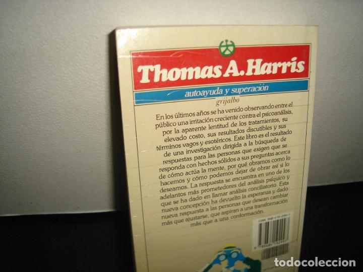 Libros de segunda mano: 3- YO ESTOY BIEN, T&Uacute; EST&Aacute;S BIEN - THOMAS A. HARRIS - Foto 3