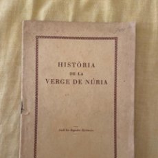 Libros de segunda mano: LIBRITO “HISTÒRIA DE LA VERGE DE NÚRIA”. Lote 341257988