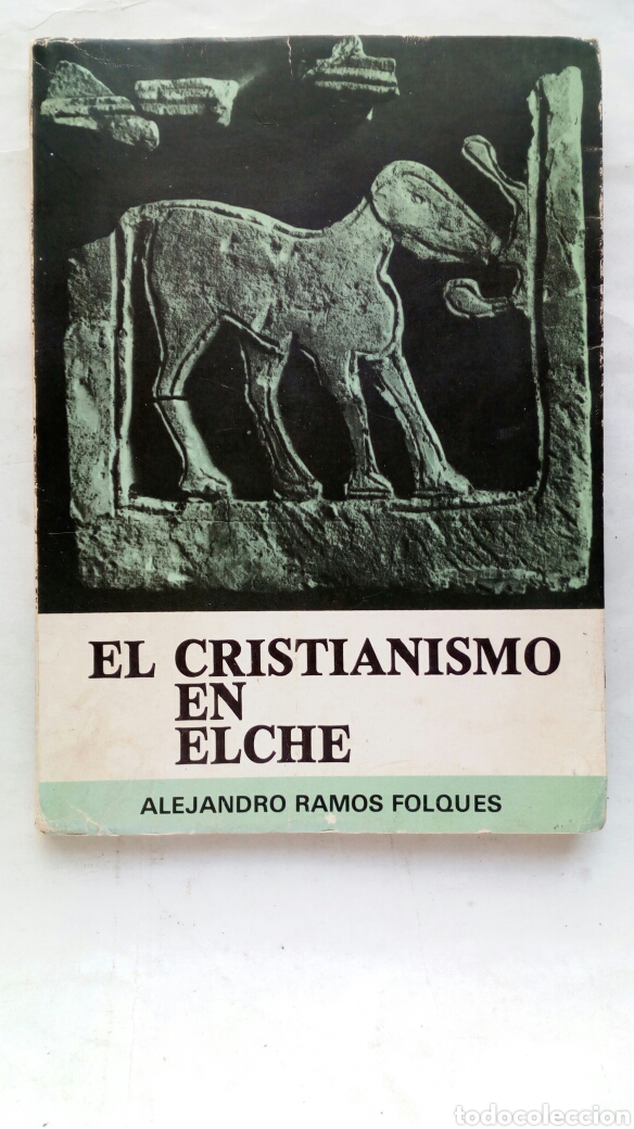 Libros de segunda mano: El Cristianismo en Elche. Alejandro Ramos Folques. - Foto 1