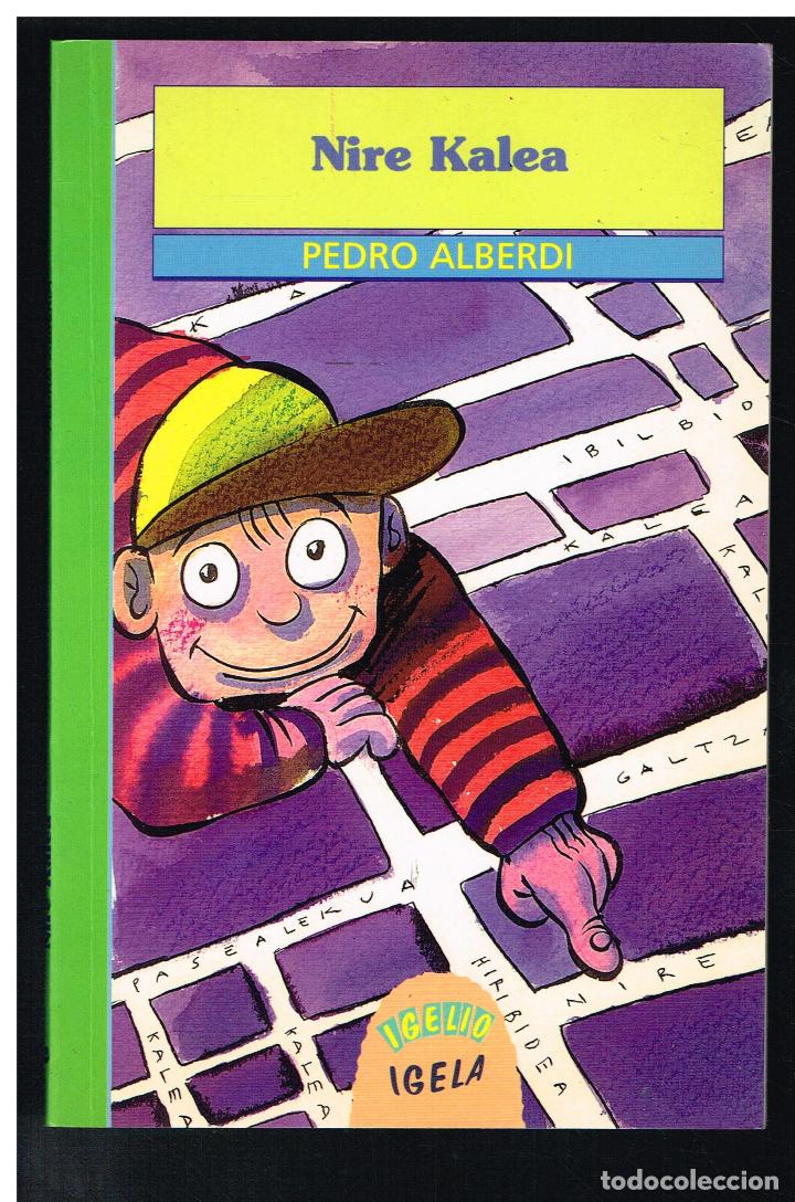 Libros de segunda mano: NIRE KALEA - PEDRO ALBERDI - EN EUSKERA - Foto 1