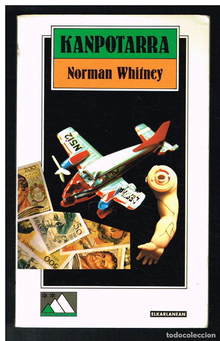 Libros de segunda mano: KANPOTARRA - NORMAN WHITNEY - EN EUSKERA - Foto 1
