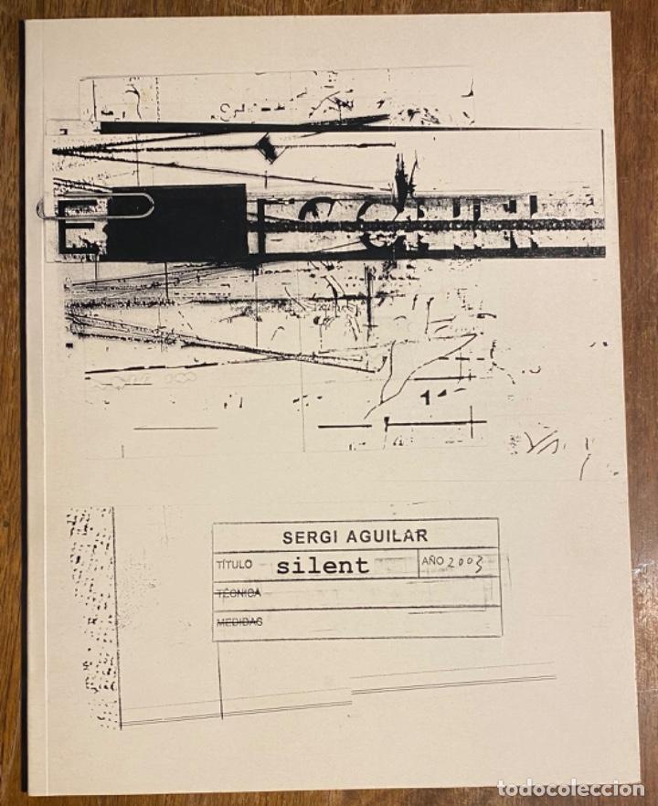 Libros de segunda mano: Sergi Aguilar. Silent (Caja Burgos, 2003= - Foto 1