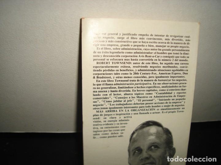 Libros de segunda mano: 4- M&Aacute;S ARRIBA EN LA ORGANIZACI&Oacute;N - ROBERT TOWNSEND - Foto 3