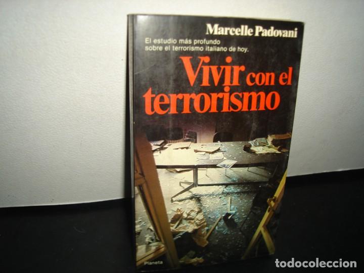 Libros de segunda mano: 4- VIVIR CON EL TERRORISMO - MARCELLE PADOVANI - Foto 1