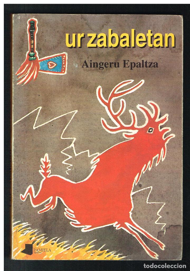 Libros de segunda mano: UR ZABALETAN - AINGERU EPALTZA - EN EUSKERA - Foto 1