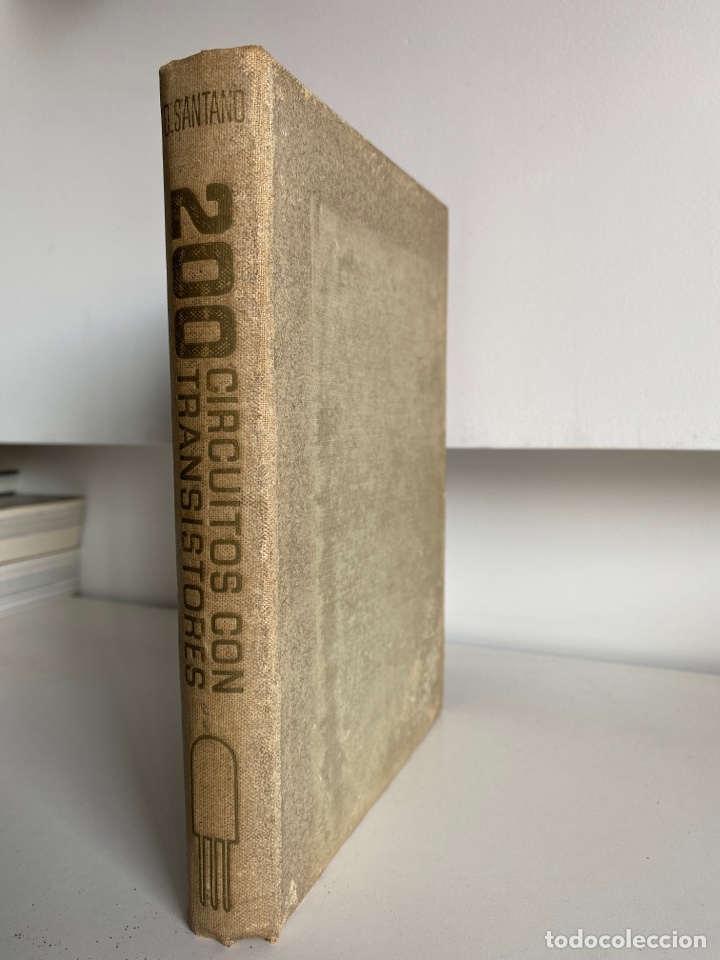 Libros de segunda mano: 200 CIRCUITOS CON TRANSISTORES / SANTANO LE&Oacute;N. 1958 - Foto 3
