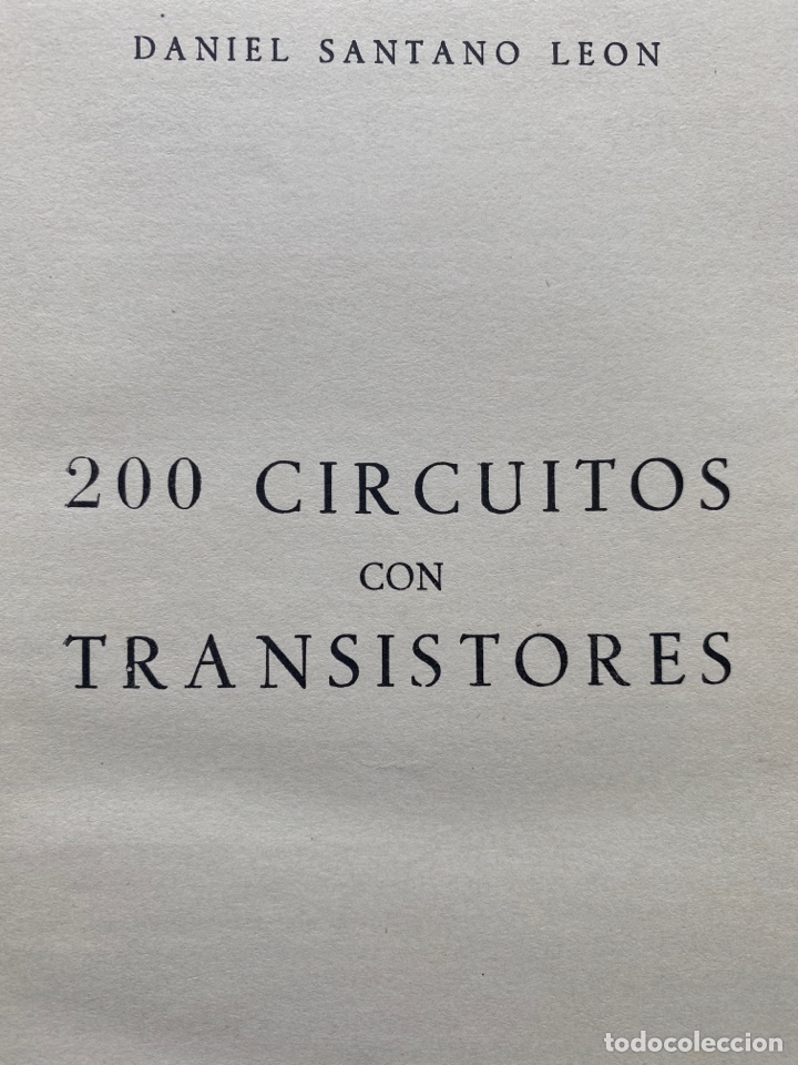 Libros de segunda mano: 200 CIRCUITOS CON TRANSISTORES / SANTANO LE&Oacute;N. 1958 - Foto 1