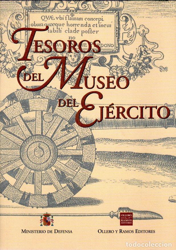 Libros de segunda mano: TESOROS DEL MUSEO DEL &Eacute;JERCITO - MINISTERIO DE DEFENSA - Foto 1