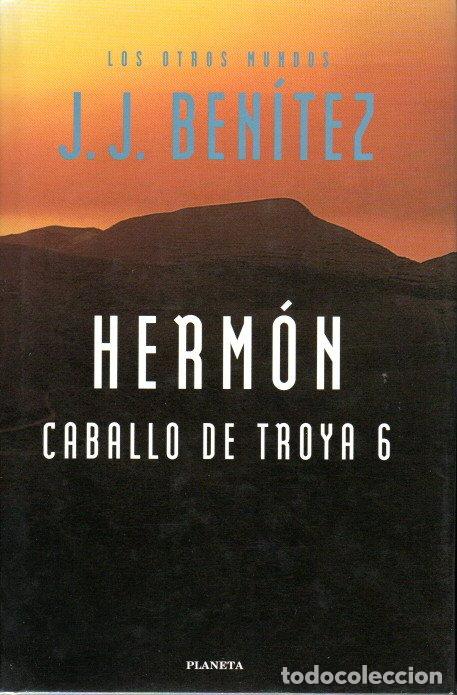 Libros de segunda mano: HERM&Oacute;N - CABALLO DE TROYA 6 - J.J. BENITEZ - Foto 1